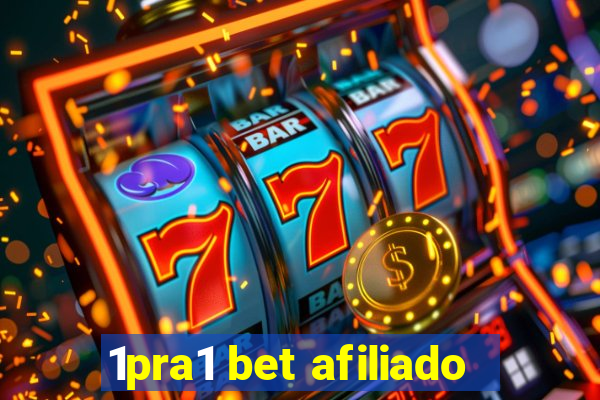 1pra1 bet afiliado