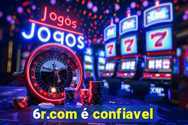 6r.com é confiavel