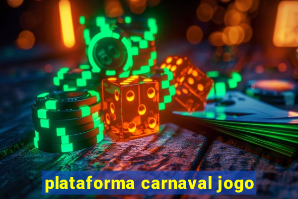 plataforma carnaval jogo