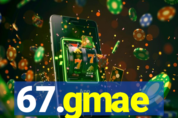 67.gmae