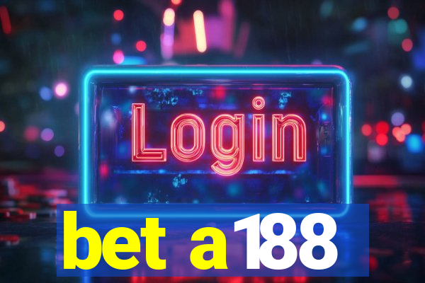 bet a188