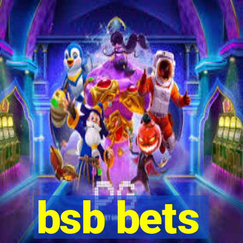 bsb bets