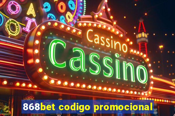 868bet codigo promocional