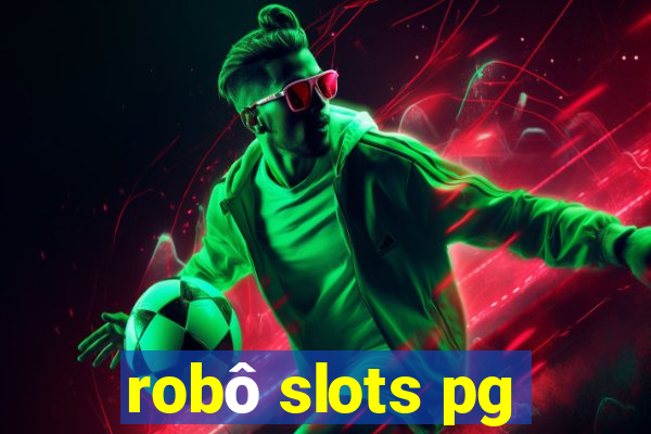 robô slots pg