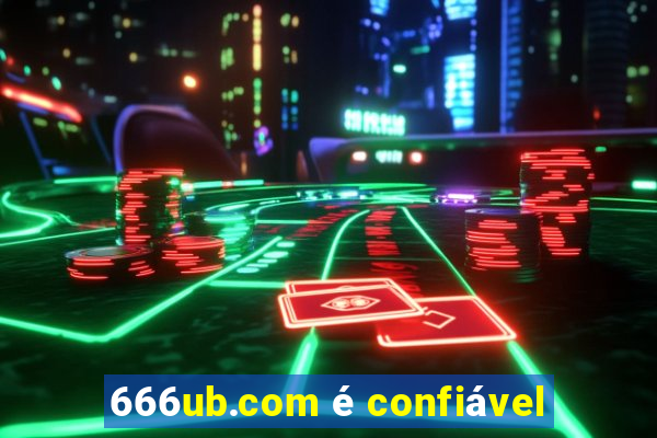 666ub.com é confiável