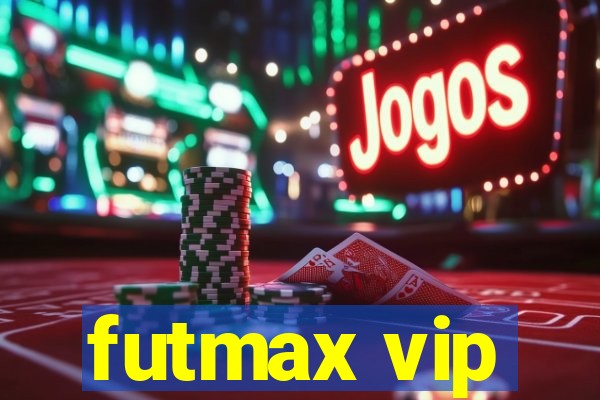 futmax vip