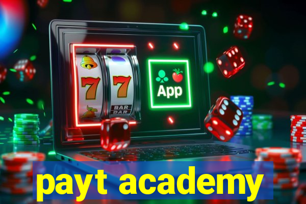 payt academy