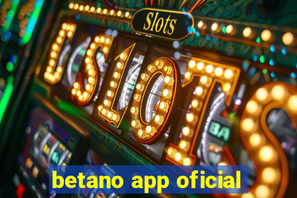 betano app oficial