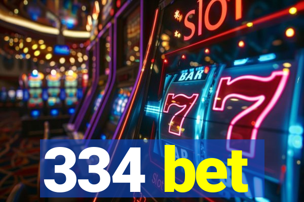 334 bet