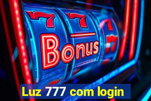 Luz 777 com login