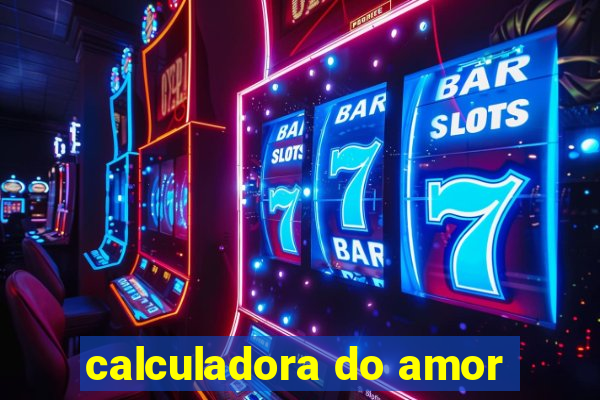 calculadora do amor