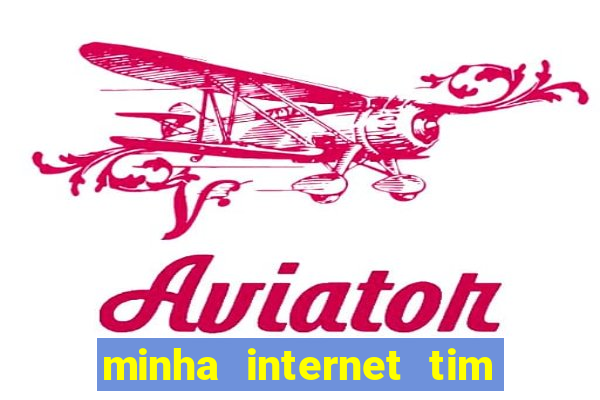 minha internet tim beta acabou como contratar mais