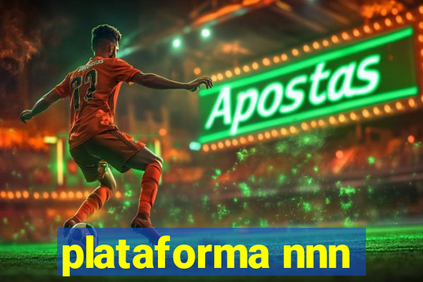 plataforma nnn