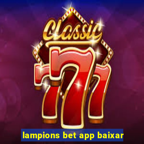 lampions bet app baixar