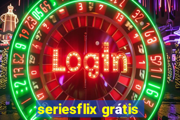 seriesflix grátis