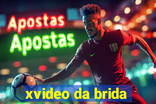 xvideo da brida