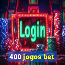 400 jogos bet