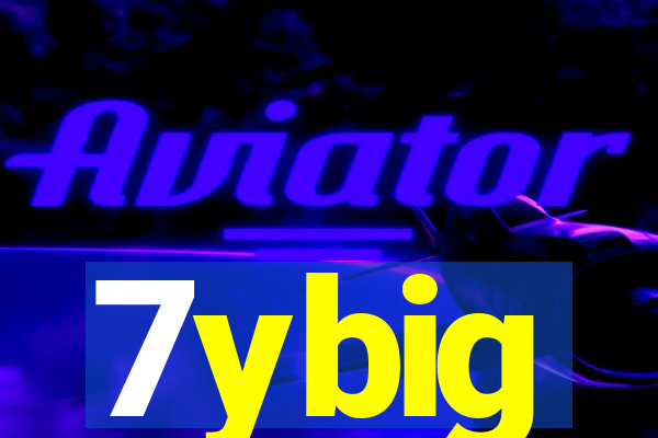 7ybig