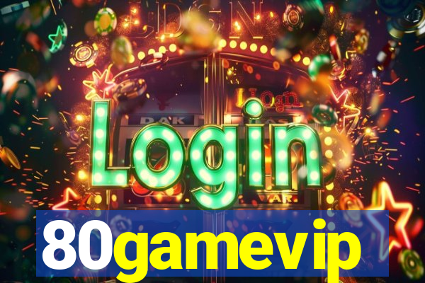 80gamevip