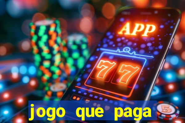 jogo que paga dinheiro de verdade sem precisar depositar