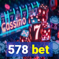 578 bet