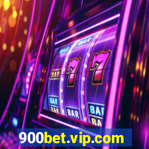 900bet.vip.com