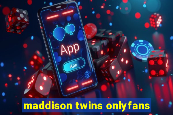 maddison twins onlyfans