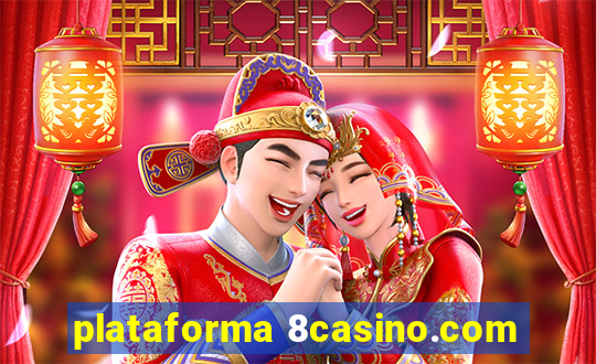 plataforma 8casino.com