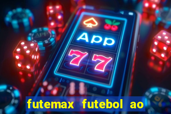 futemax futebol ao vivo 4.0 apk