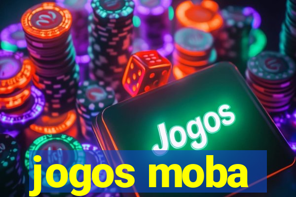 jogos moba