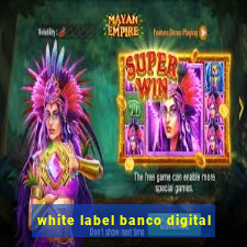 white label banco digital