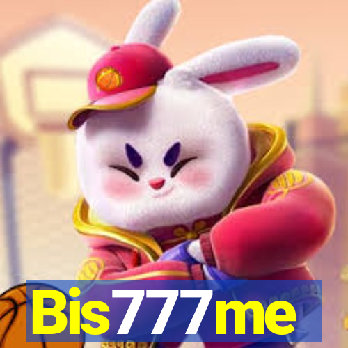 Bis777me