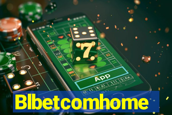 Blbetcomhome