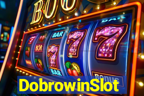 DobrowinSlot