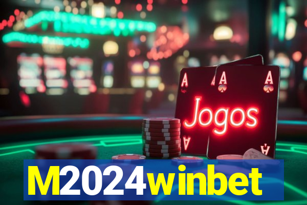 M2024winbet