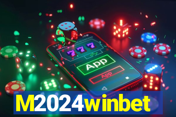 M2024winbet