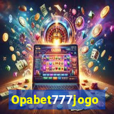 Opabet777jogo