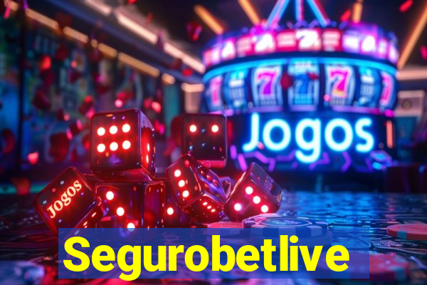 Segurobetlive