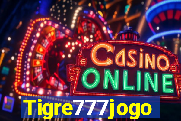 Tigre777jogo