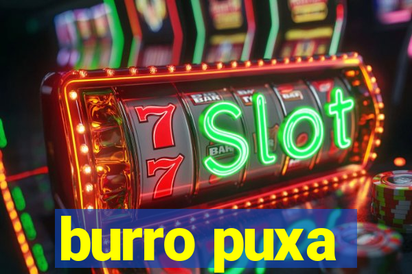 burro puxa