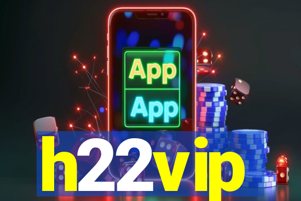 h22vip