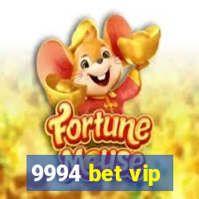 9994 bet vip