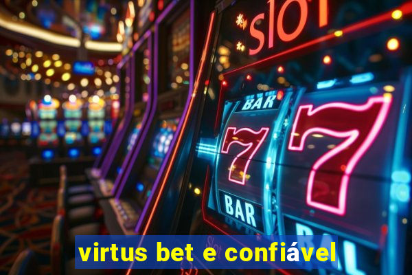 virtus bet e confiável