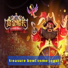 treasure bowl como jogar