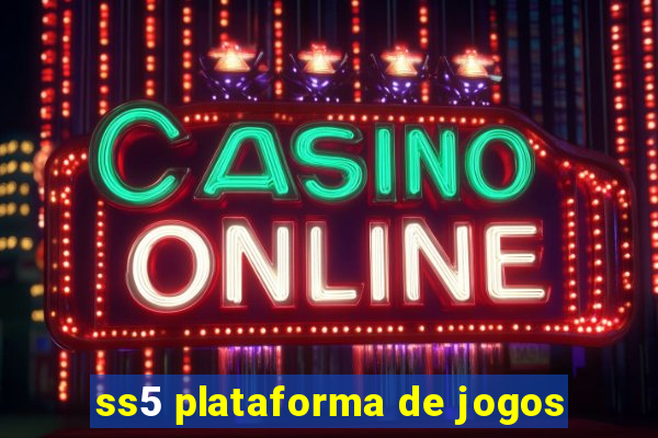 ss5 plataforma de jogos