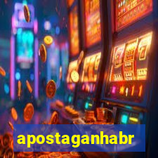 apostaganhabr