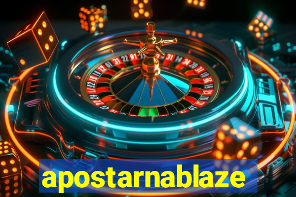 apostarnablaze