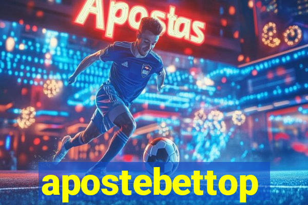 apostebettop