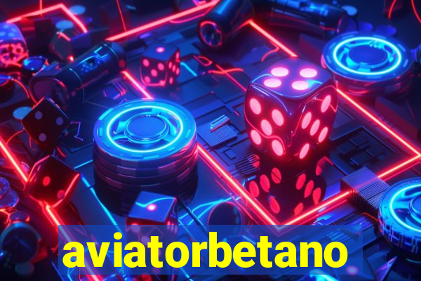 aviatorbetano