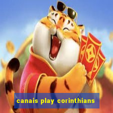 canais play corinthians